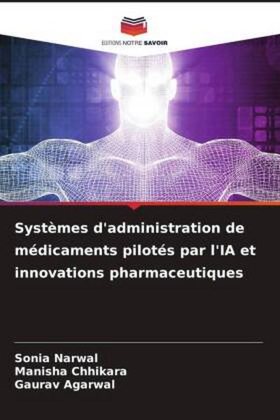 Systèmes d’administration de médicaments pilotés par l’IA et innovations pharmaceutiques