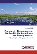 Community Dependence on Wetland in the Indo-Burma Biodiversity Hotspot