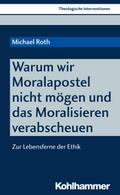 Warum wir Moralapostel nicht mögen und das Moralis