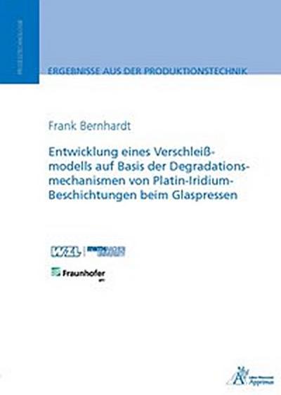 Entwicklung eines Verschleißmodells auf Basis der Degradationsmechanismen