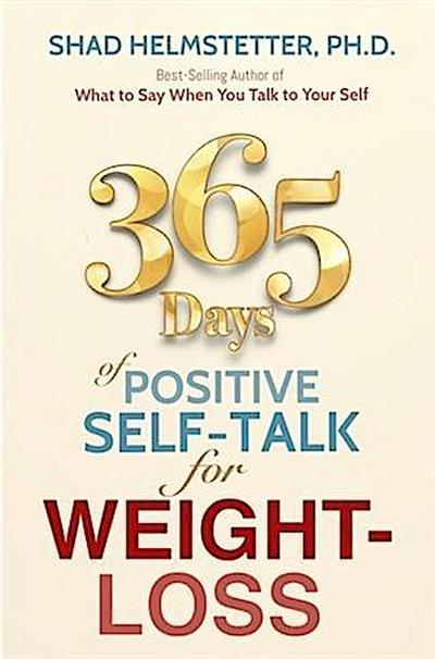 365 Days of Positive Self-Talk for Weight-Loss
