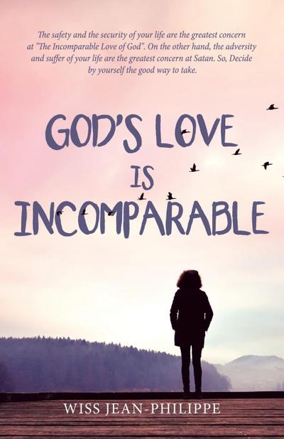God’S Love Is Incomparable