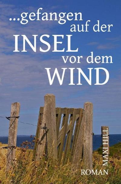 Gefangen auf der Insel vor dem Wind