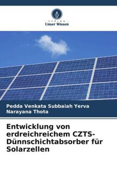 Entwicklung von erdreichreichem CZTS-Dünnschichtabsorber für Solarzellen