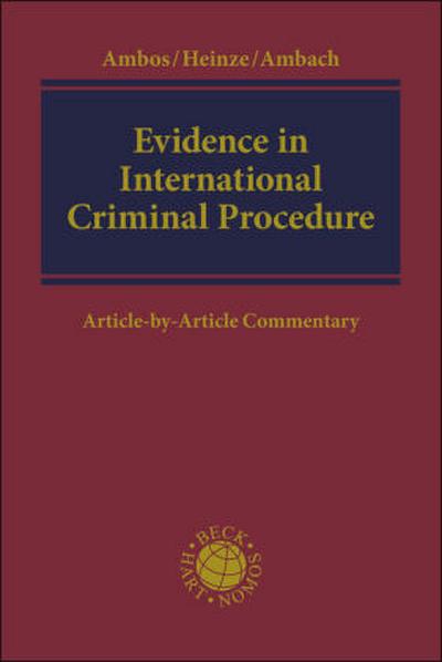 Evidence in International Criminal Procedure