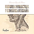 Historia intelectual y científica de España