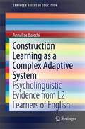 Construction Learning as a Complex Adaptive System