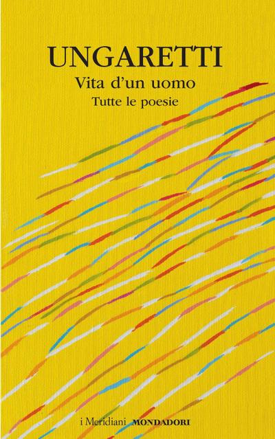 Vita d’un uomo. Tutte le poesie