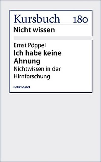 Ich habe keine Ahnung