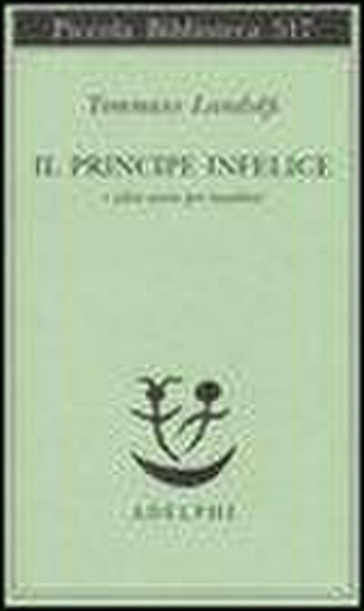 Il principe infelice e altre storie per bambini