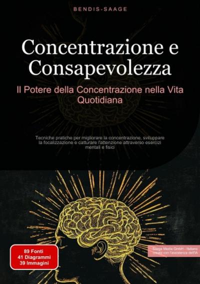 Concentrazione e Consapevolezza: Il Potere della Concentrazione nella Vita Quotidiana