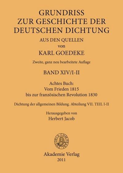 Achtes Buch: Vom Frieden 1815 bis zur französischen Revolution 1830