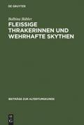 Fleissige Thrakerinnen und wehrhafte Skythen