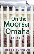 ON THE MOORS OF OMAHA