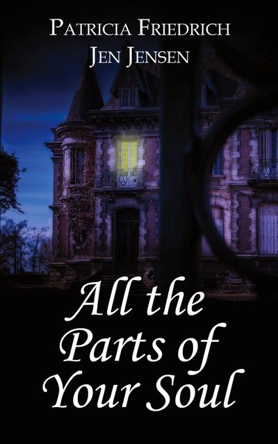 All the Parts of Your Soul