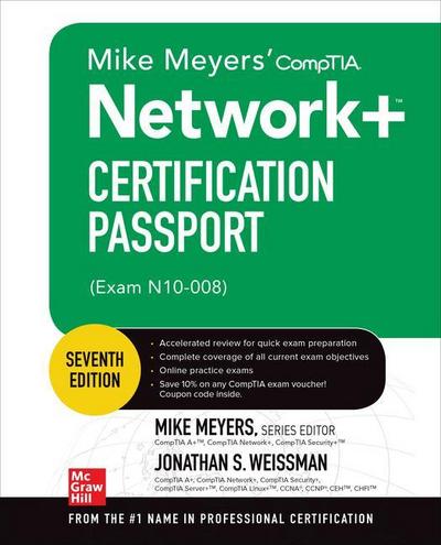 Mike Meyers’ Comptia Network+ Certification Passport, Seventh Edition (Exam N10-008)