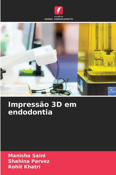 Impressão 3D em endodontia