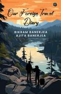 OUR FOREIGN TRAVEL DIARY