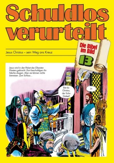 Die Bibel im Bild Schuldlos verurteilt