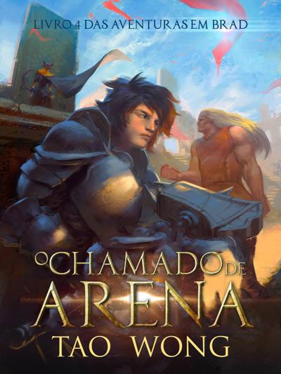 O Chamado da Arena (Aventuras em Brad, #4)
