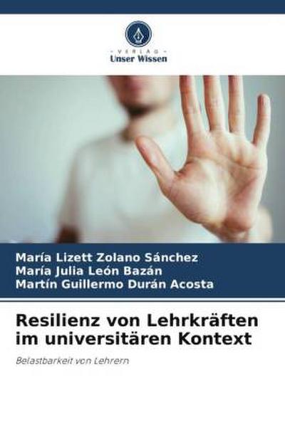 Resilienz von Lehrkräften im universitären Kontext