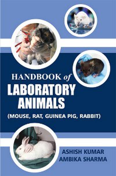 Handbook Of Laboratory Animals (Mouse, Rat, Guinea Pig, Rabbit)