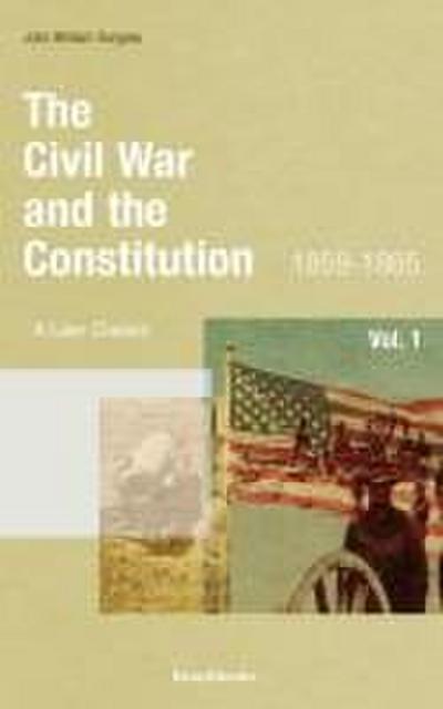 The Civil War and the Constitution