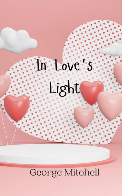 In Love’s Light