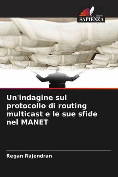 Un’indagine sul protocollo di routing multicast e le sue sfide nel MANET
