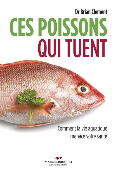 Ces poissons qui tuent