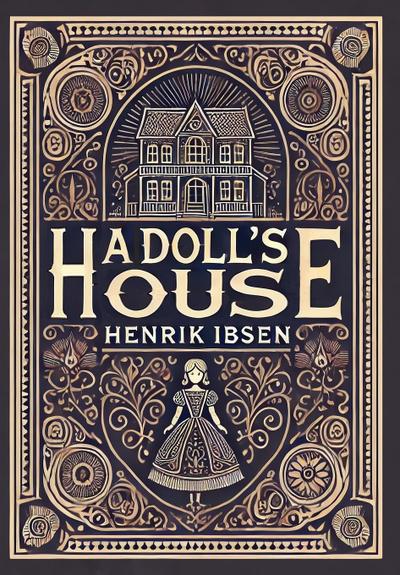 A Doll’s House (Collector’s Edition) (Laminated Hardback with Jacket)
