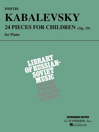 Dmitri Kabalevsky: 24 Pieces for Children, Opus 39