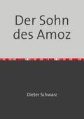 Der Sohn des Amoz