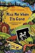 Miss Me When I’m Gone