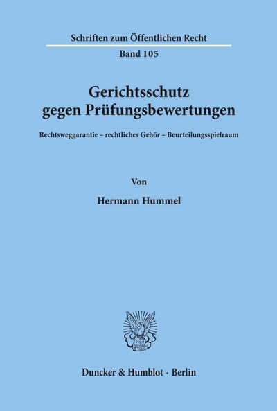 Gerichtsschutz gegen Prüfungsbewertungen. - Hermann Hummel