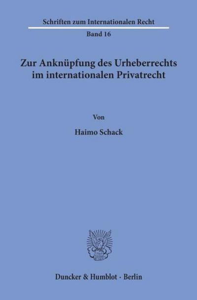 Zur Anknüpfung des Urheberrechts im internationalen Privatrecht.