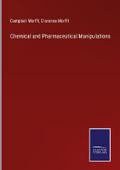 Chemical and Pharmaceutical Manipulations