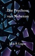 Die Psychose von Nebenan