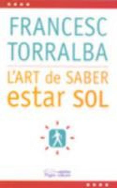 L’art de saber estar sol