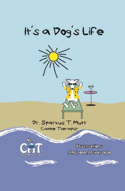 It’s a Dog’s Life