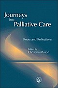 Journeys into Palliative Care
