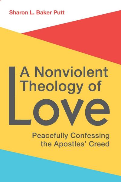 A Nonviolent Theology of Love