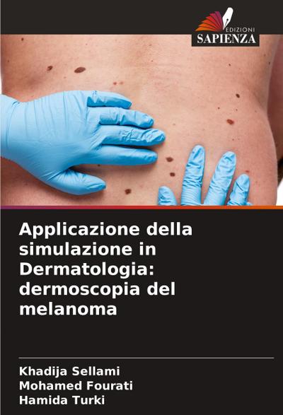 Applicazione della simulazione in Dermatologia: dermoscopia del melanoma