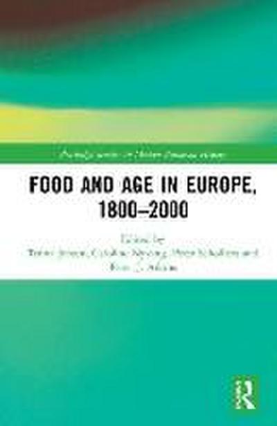 Food and Age in Europe, 1800-2000
