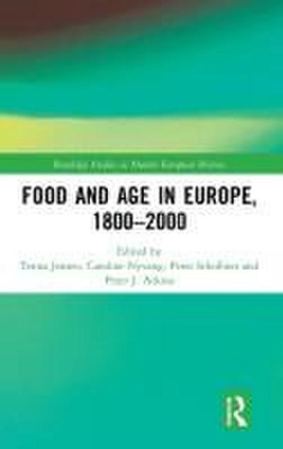 Food and Age in Europe, 1800-2000