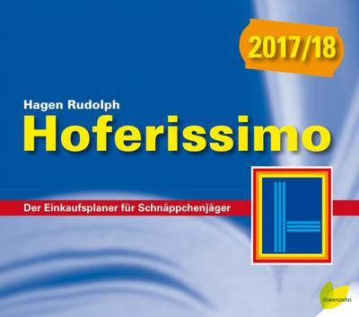 Hoferissimo 2017/18: Der Einkaufsplaner für Schnäppchenjäger