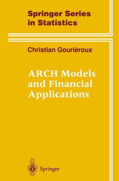 ARCH Models and Financial Applications