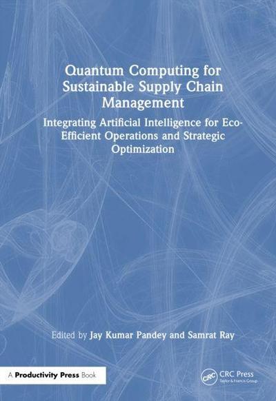 Quantum Computing for Sustainable Supply Chain Management