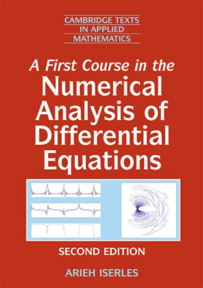 A First Course in the Numerical Analysis of Differential             Equations