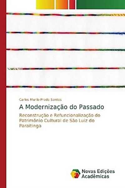 A Modernização do Passado